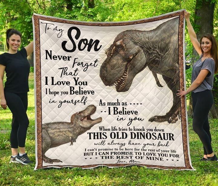 To My Son Never Forget That I Love You Mom T Rex Quilt