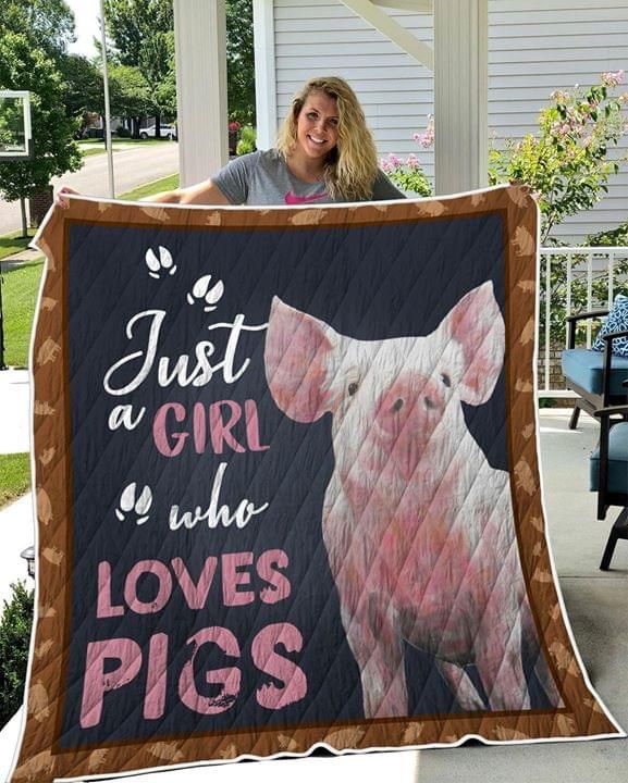 Just A Girl Who Loves Pigs Quilt