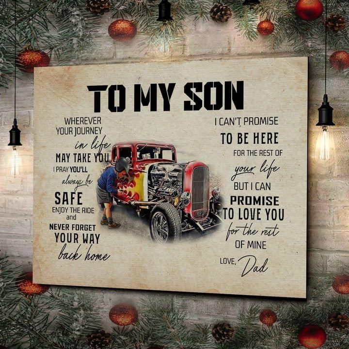 Gifts For Son From Dad To My Son Wherever Your Journey In Life Dad Trucker Poster
