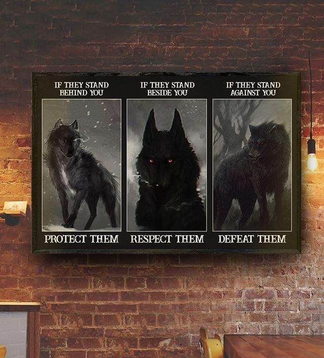 If They Stand Behind You Protect Them If They Stand Beside Wolf Poster PANPT0016