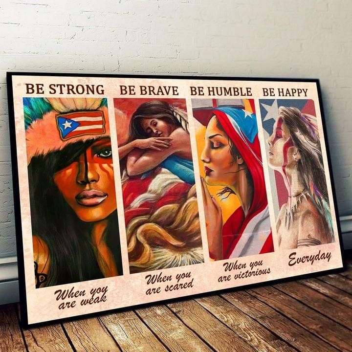 Be Strong When You Are Weak Brave Humble Puerto Rican Girl Poster PANPT0006