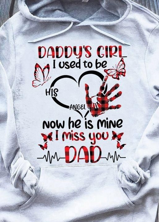 Gifts For Dad Daddys Girl I Used To Be His Angel I Miss You Dad Heart Hands Hoodie PAN2HD0038