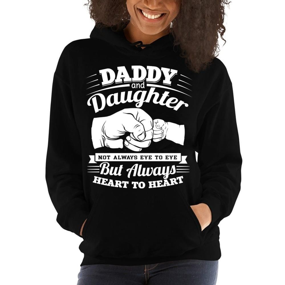 Gifts For Dad  Daddy And Daughter Not Always Eye To Eye Hoodie