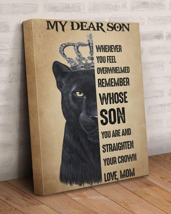 My Dear Son Whenever You Feel Overwhelmed Mom Black Panther Canvas
