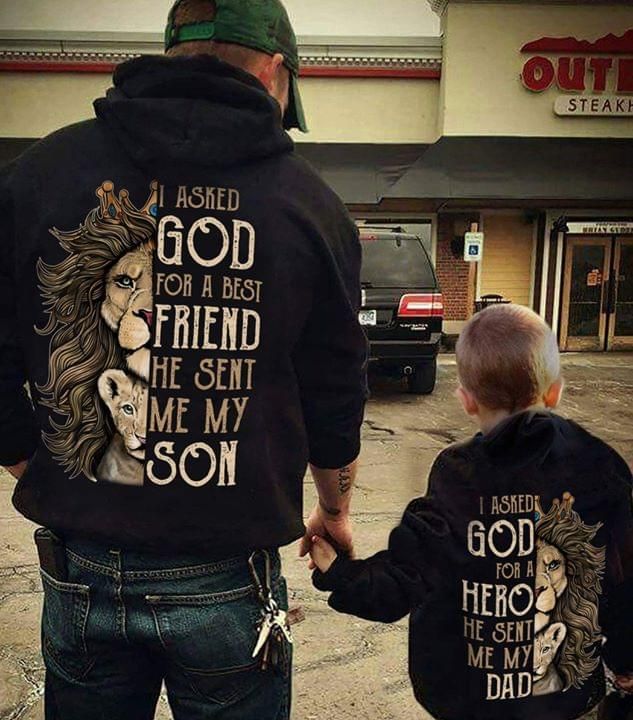 I Asked God For A Best Friend He Sent Me My Son Lion Hoodie