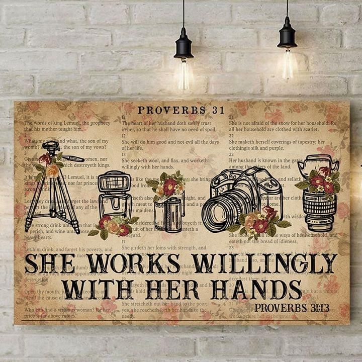 She Works Willingly With Her Hands Camera Photography Poster