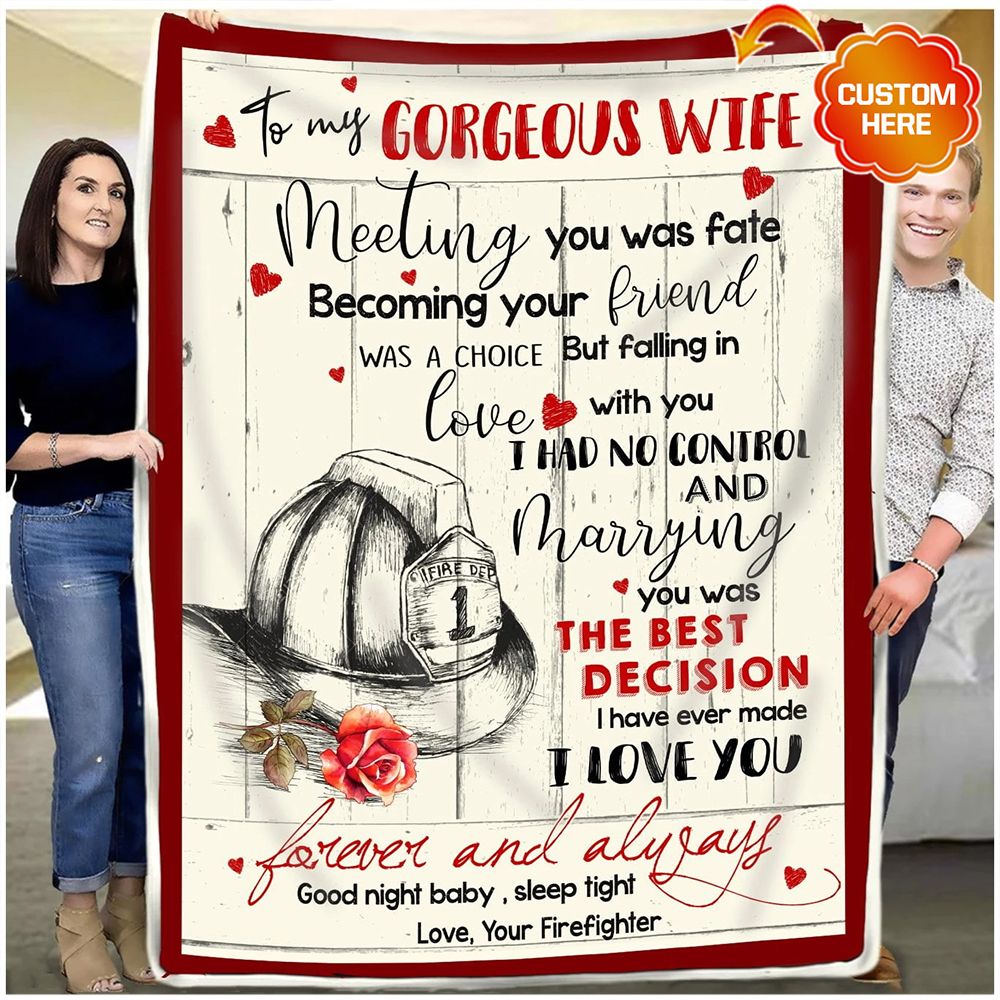 Personalized Gift For Wife Firefighter Fleece Blanket Meeting You Was Fate