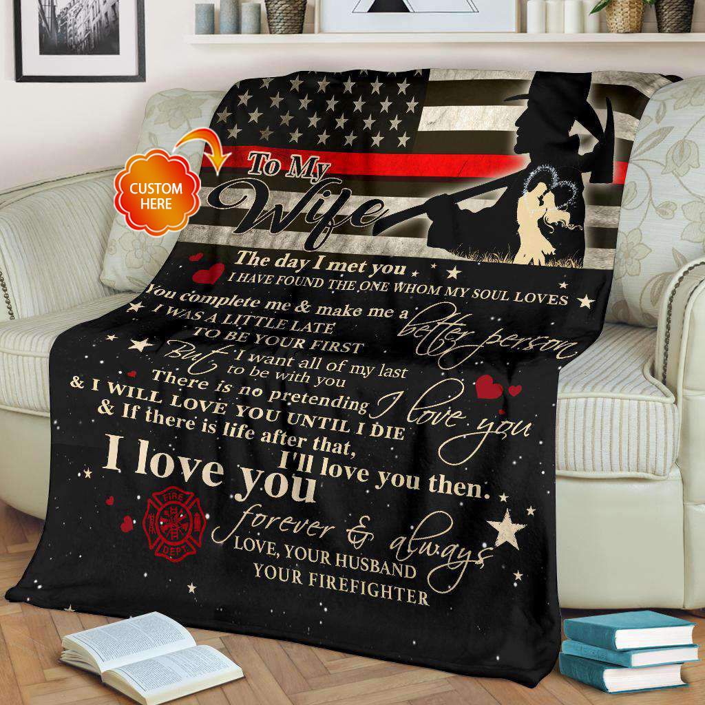 Personalized Gift For Wife Firefighter Fleece Blanket The Day I Met You I Found My Soul Loves
