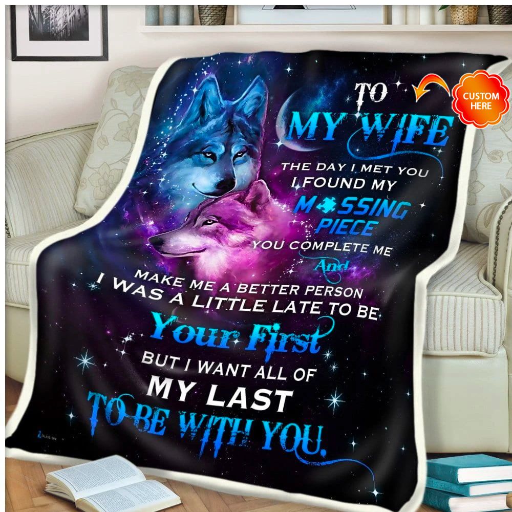 Personalized Gift For Wife Wolf Fleece Blanket The Day I Meet You I Found Missing Piece