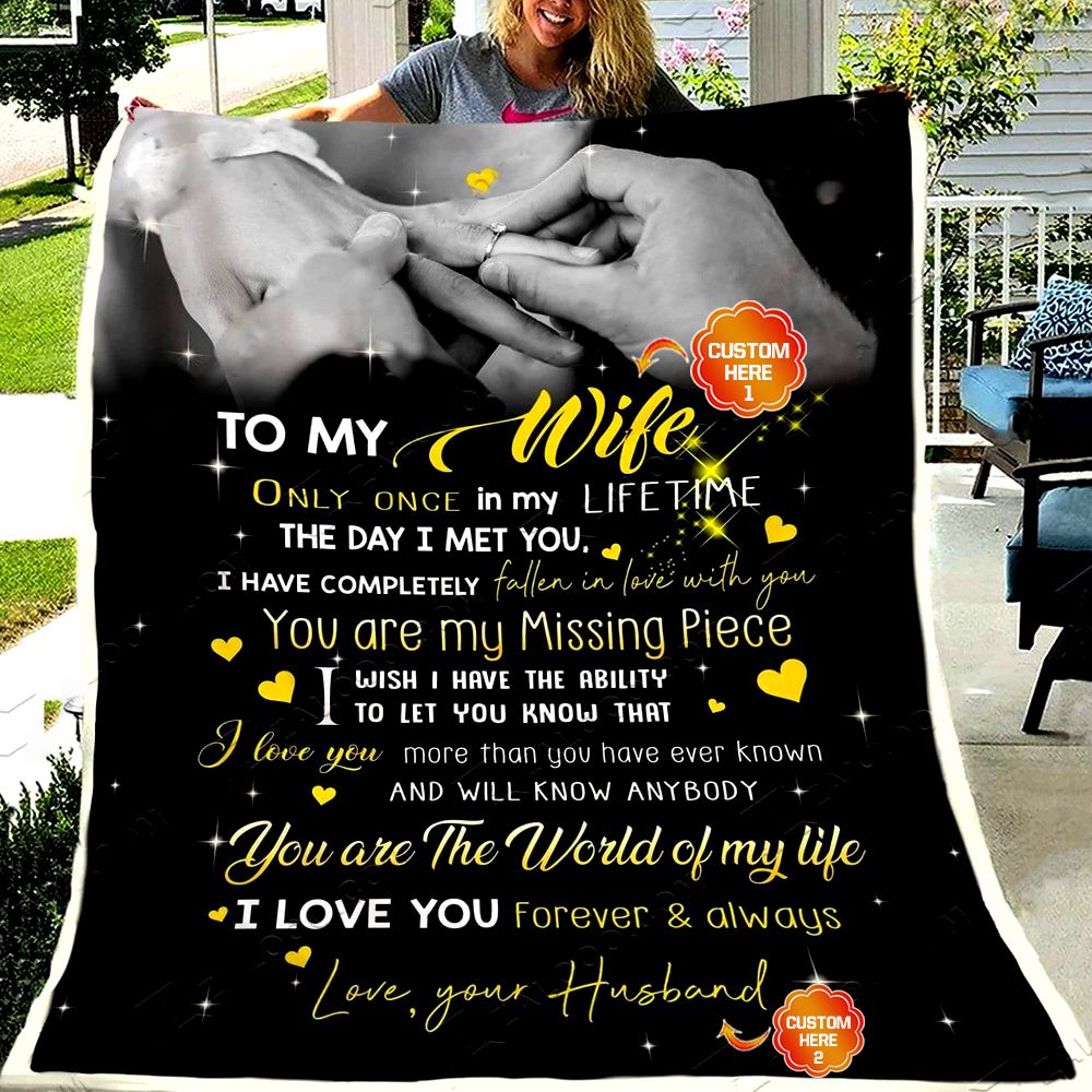 Personalized Gift For Wife Fleece Blanket Only Once In My Lifetime The Day I Met You