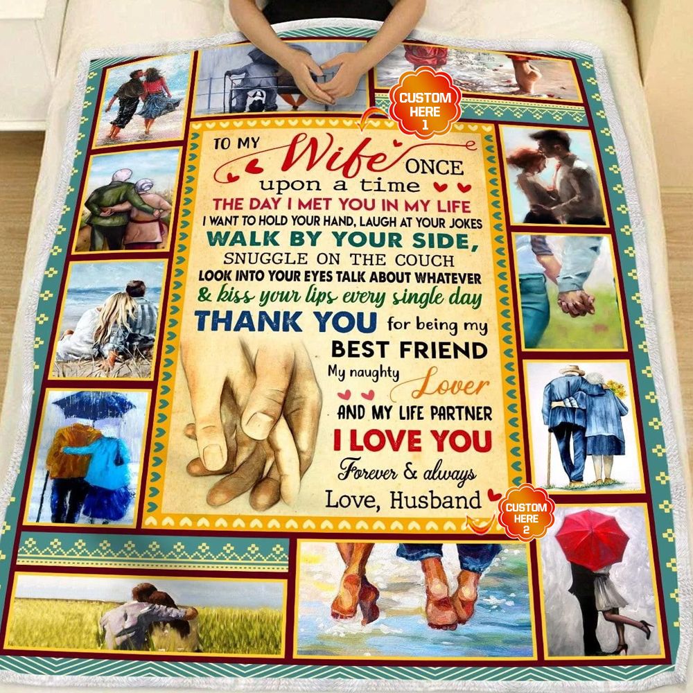 Personalized Gift For Wife Fleece Blanket Once Upon A Time The Day I Met You In My Life
