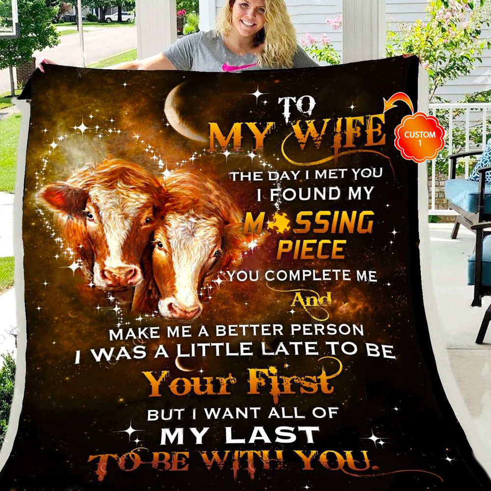 Personalized Gift For Wife Cow Fleece Blanket The Day I Meet You I Found Missing Piece