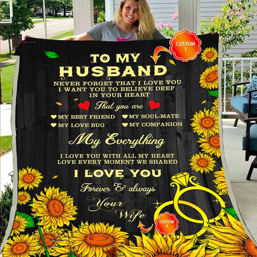 Personalized Gift For Husband Sunflower Fleece Blanket Never Forget That I Love You