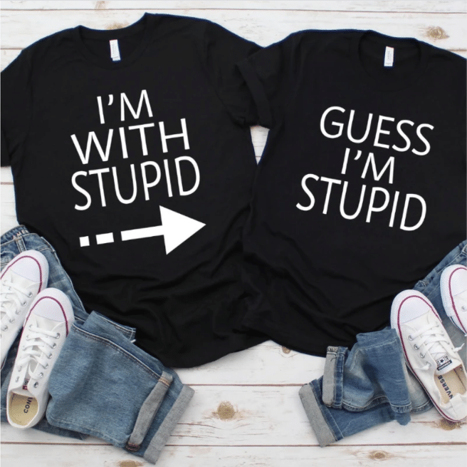 Couple Tshirt I'm With Stupid Guess I'm Stupid PAN2TS0139