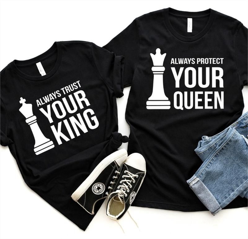 Couple Tshirt Always Protect Your Queen Always Trust Your King Chess PAN2TS0115