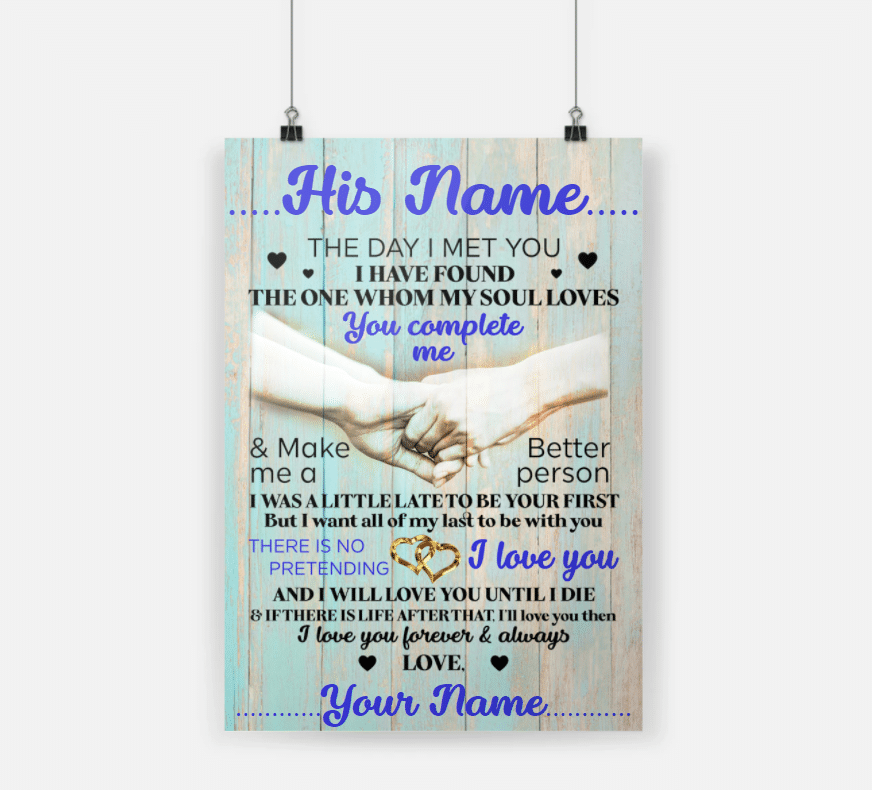 Personalized Gift For Couple Poster The Day I Meet You You Complete Me