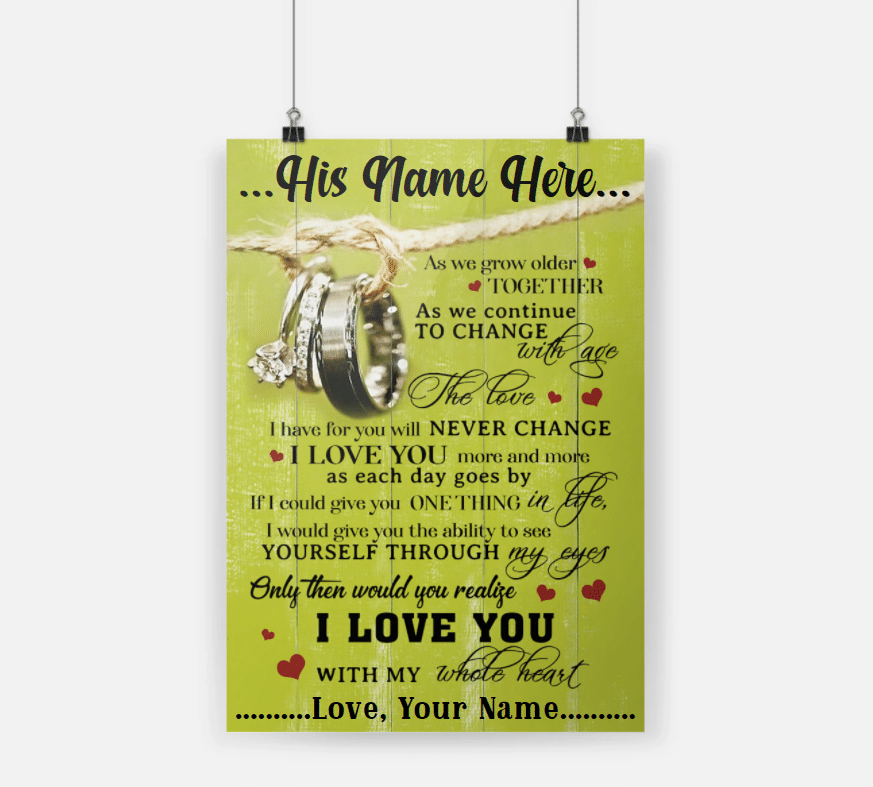 Personalized Gift For Couple Heart Poster As We Grow Older Together The Love Never Change