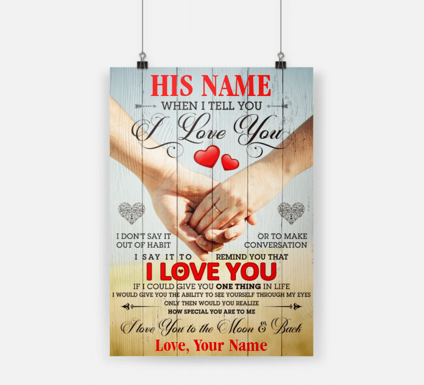 Personalized Gift For Couple Poster When I Tell You I Love You