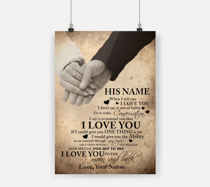 Personalized Gift For Couple Poster When I Tell You I Love You To The Moon And Back