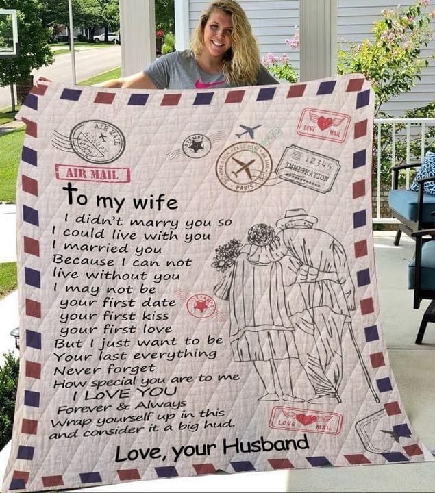 Personalized Gift For Wife Letter Quilt I Didn't Marry You So I Could Live With You