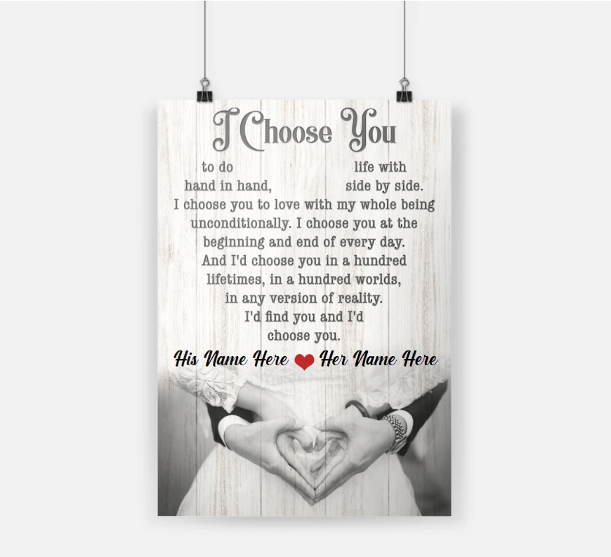 Personalized Gift For Couple Poster I Choose You To Do Life With Side By Side PAN