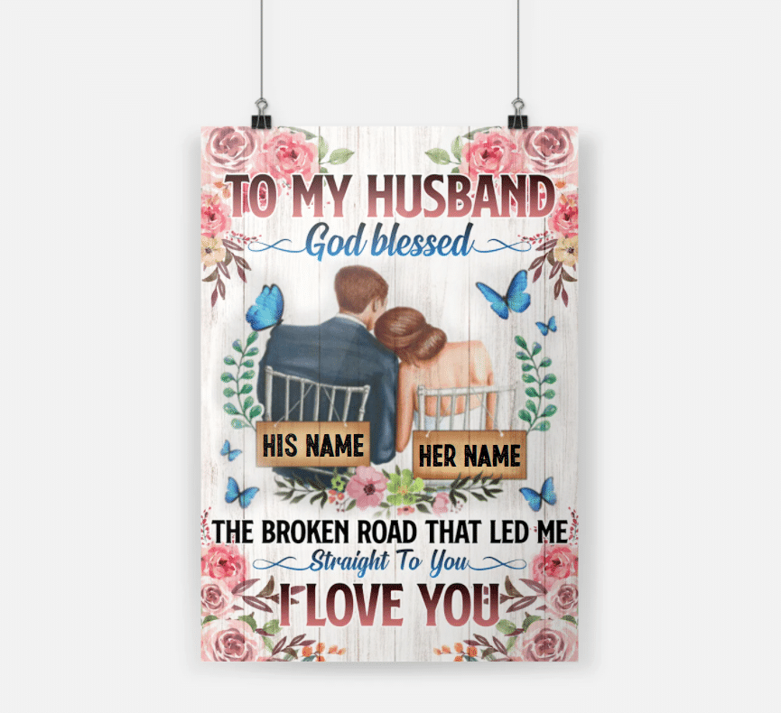Personalized Gift For Husband Poster  God Blessed The Broken Road