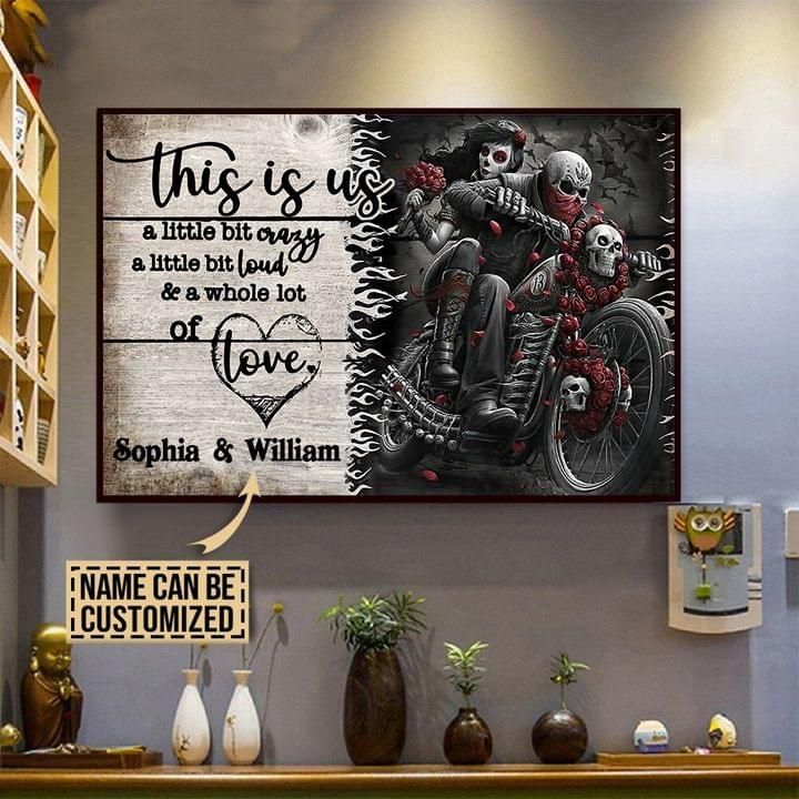 This Is Us A Little Bit Crazy Sugar Skull Biking Valentine Gift For Couple Personalized Poster