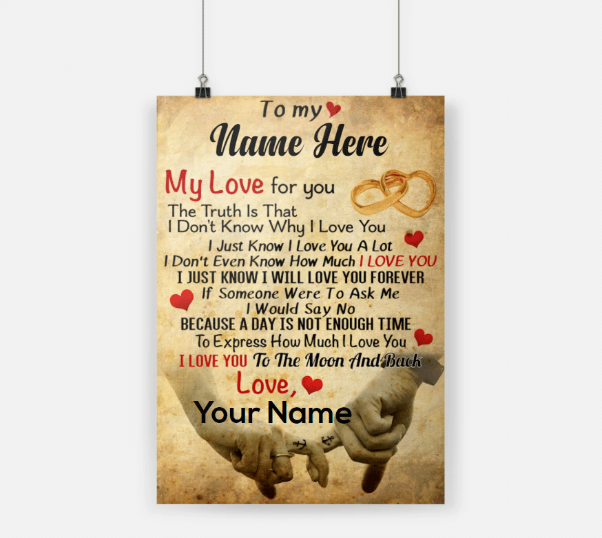 Personalzied Gift For Couple Poster My Love For You The Truth Is That I Dont Know Why I Love You