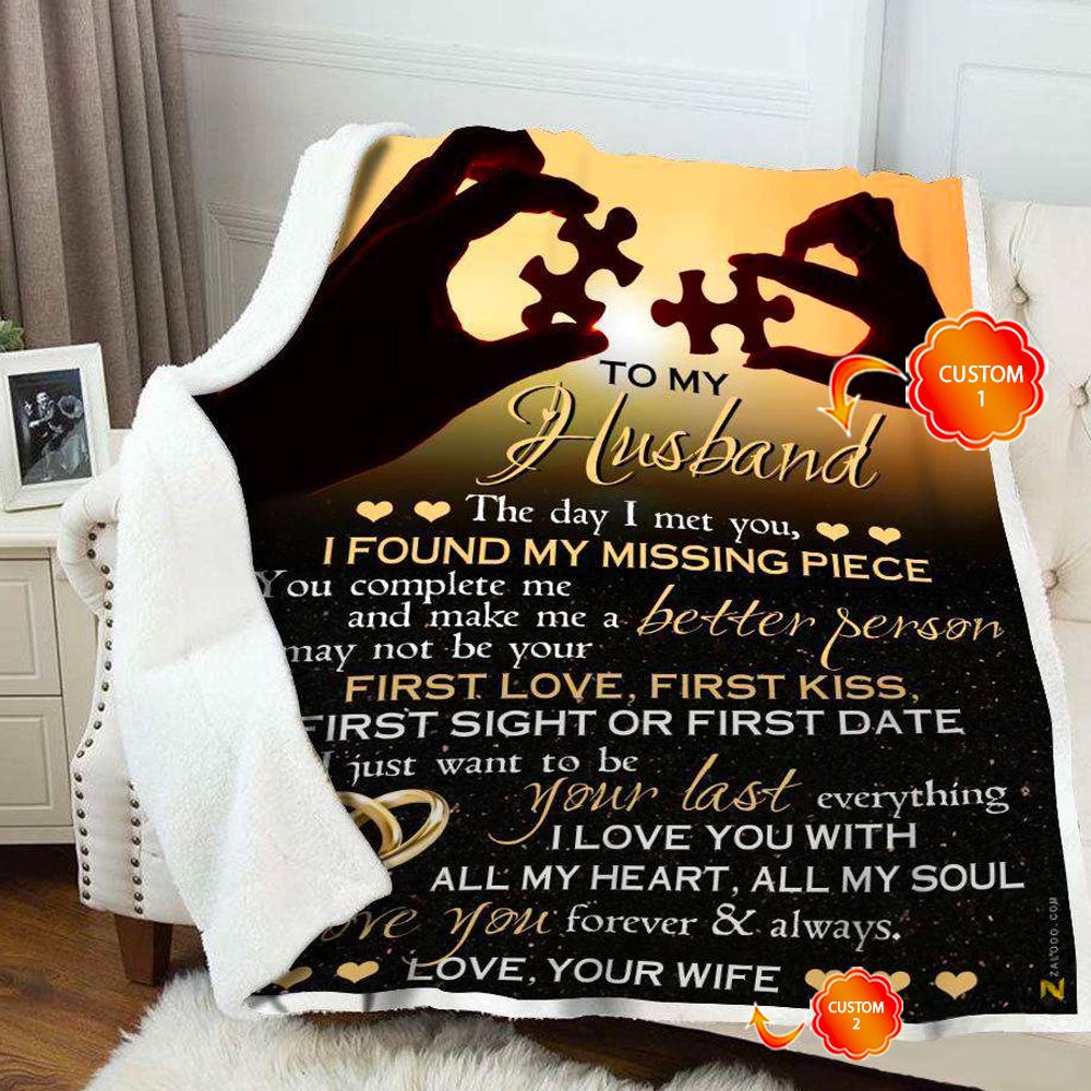 Personalized Valentine Day Gifts For Husband Fleece Blanket The Day I Met You I Found My Missing Piece PAN