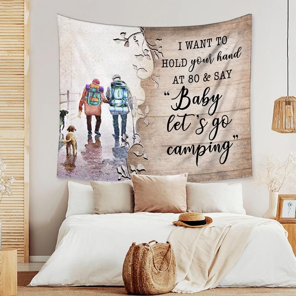 Personalized Gift For Couple Camping Tapestry I Want To Hold Your Hand At 80