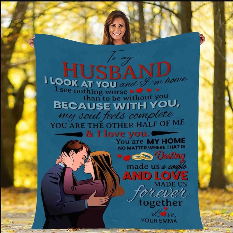 Personalized Gift For Husband Fleece Blanket I Look At You And Im Home