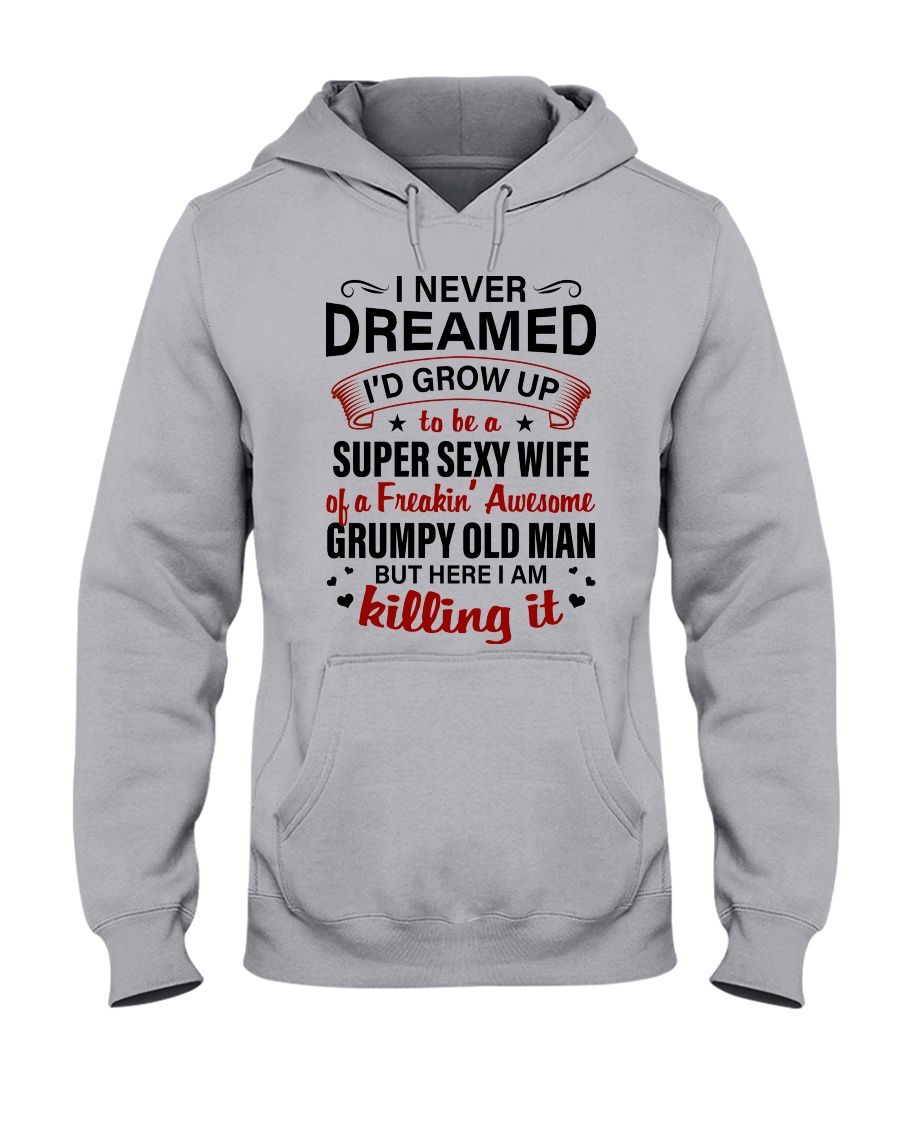 Gift For Husband Hoodie 2D I Never Dreamed I'd Grow Up To Be A Wife