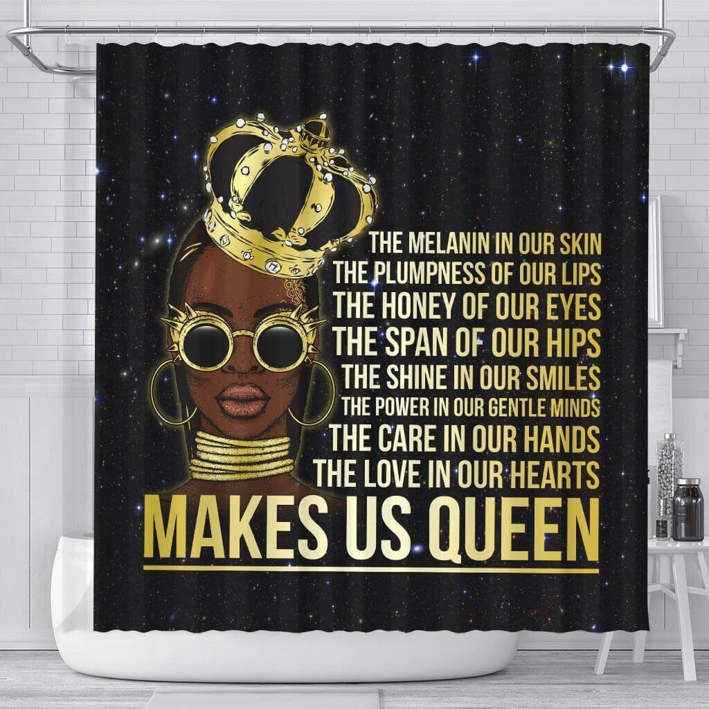 African Melanin Make Us Black Queen Bathroom Shower Curtain