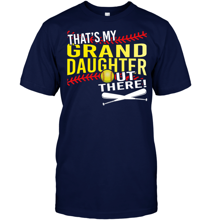 Softball That's My Granddaughter Out There T shirt design