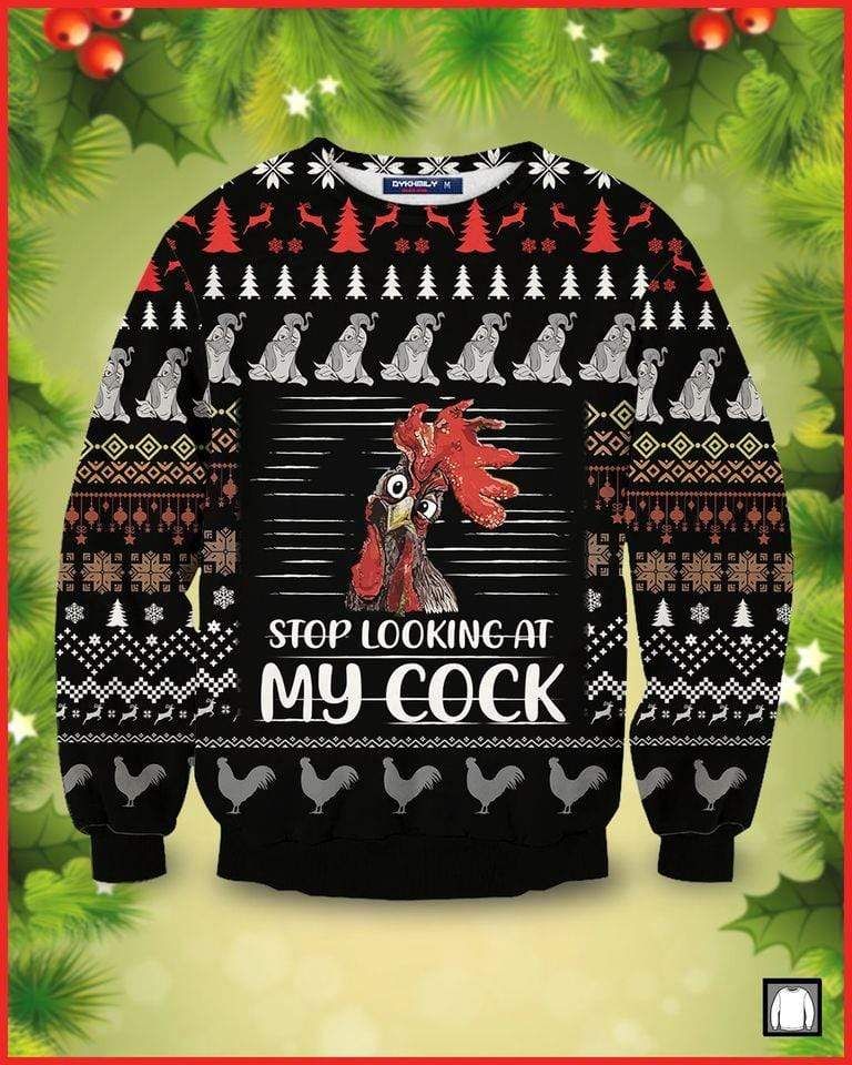 Stop Looking At My Cock Chicken Sweater