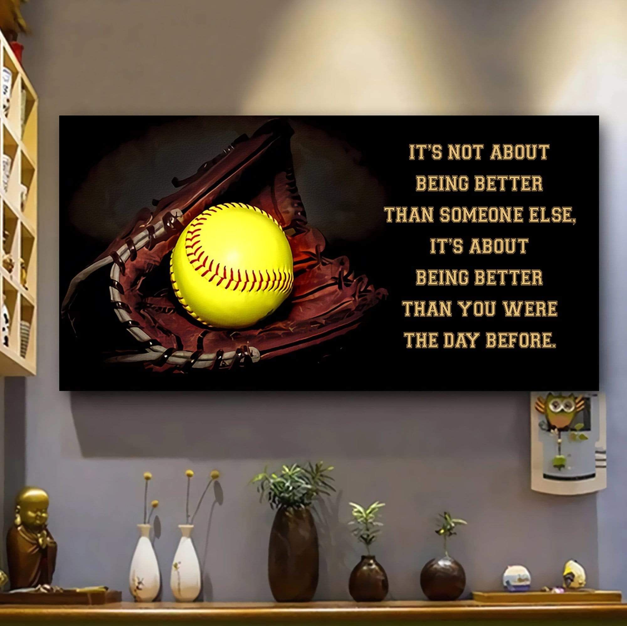 It's Not About Being Better Than Someone Else Softball Stuff Canvas Prints Wall Art PANCAV0001