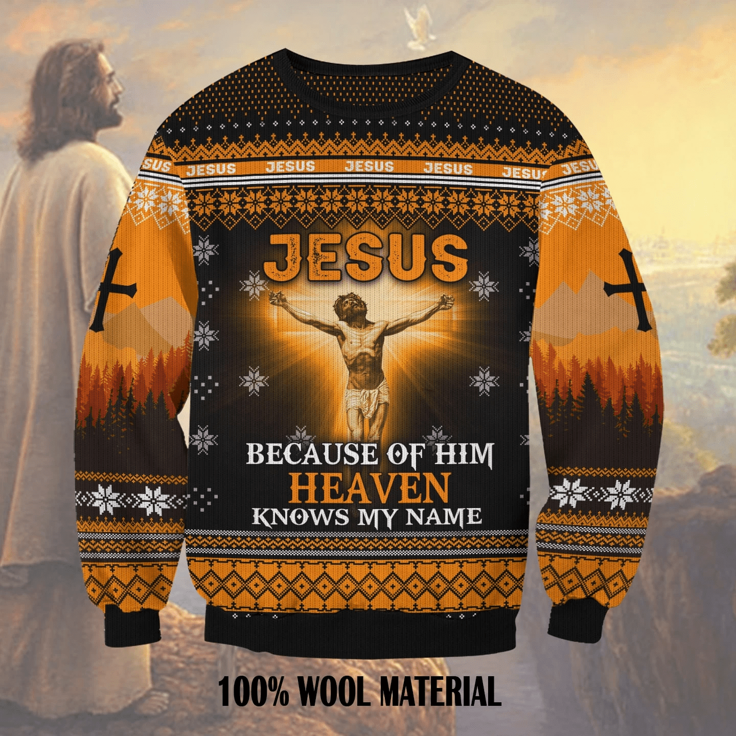Personalized Jesus Because Of Him Heaven Know My Name Sweater