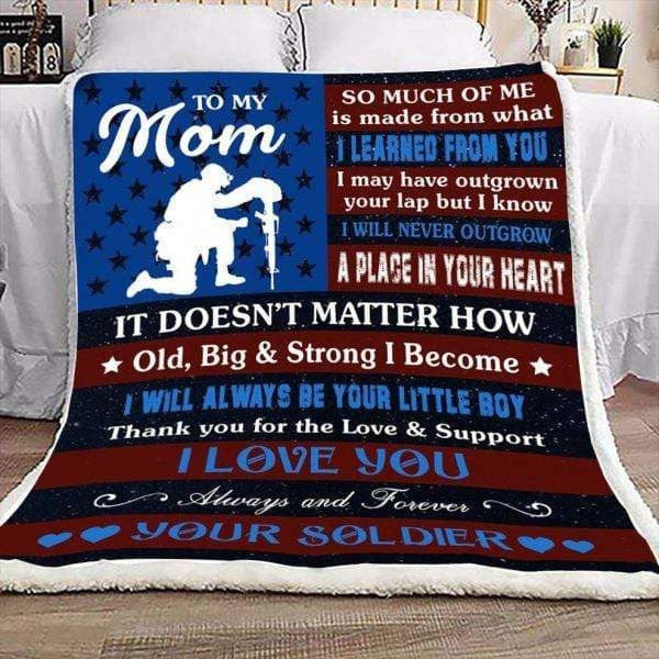 Soldier Son To My Mom I Will Always Be Your Little Boy Sherpa Fleece Blanket