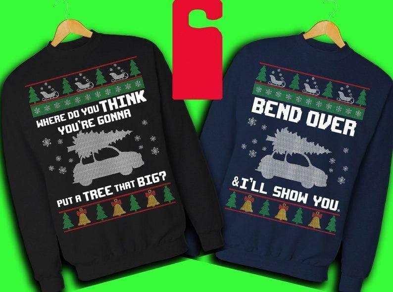 Where Do You Think You're Gonna Put A Tree That Big, Funny Christmas Ugly Sweater Couple Set PANWS0025