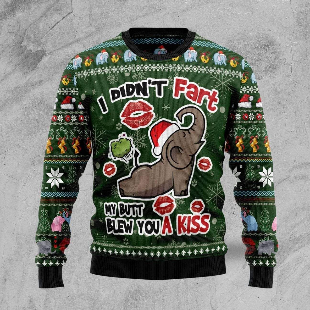 Christmas Little Elephant Didn'T Fart My Butt Blew You A Kiss Sweater