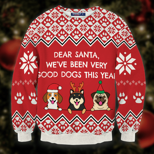 Dear Santa We'Ve Been Very Good Dogs This Year Christmas Sweater