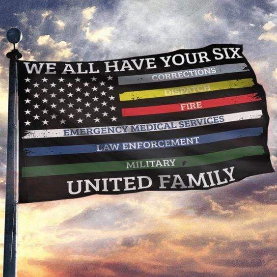 We All Have Your Six United Family USA Flag