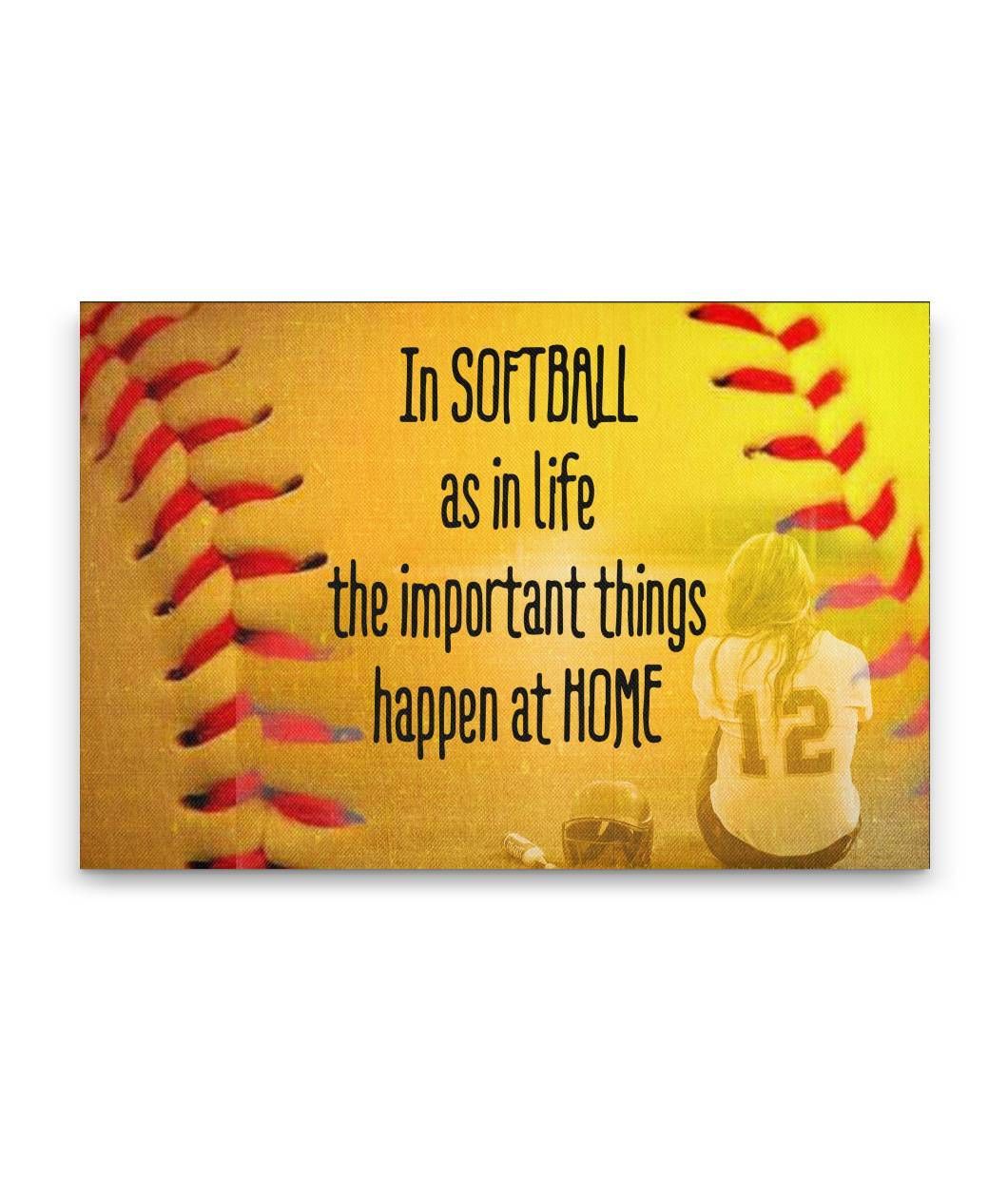 The Important Things Happen At Home Softball Wall Art Canvas Prints PANCAV0002