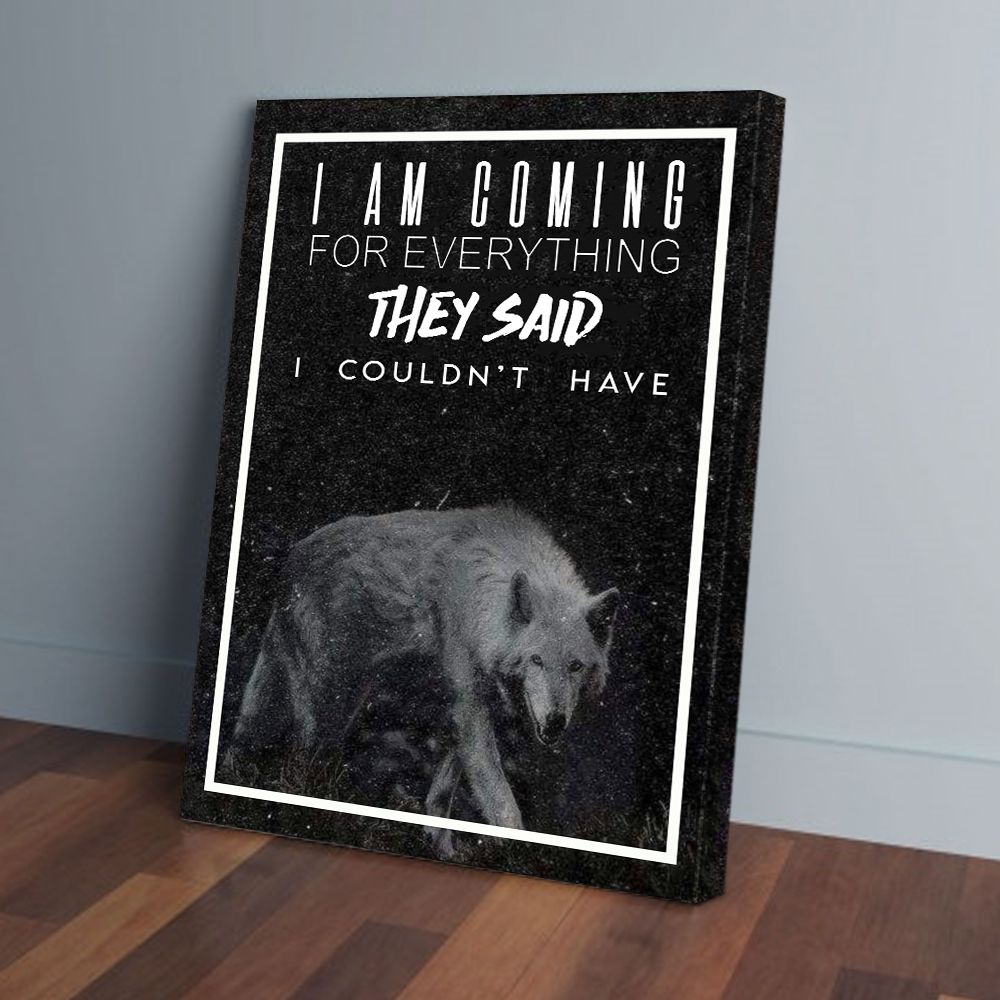 Wolf Canvas Print Wall Art Decor I'm Coming For Everything PAN