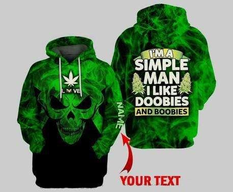Personalized I'M A Simple Man Skull Weed Custom Name Hoodie 3D All Over Print PAN