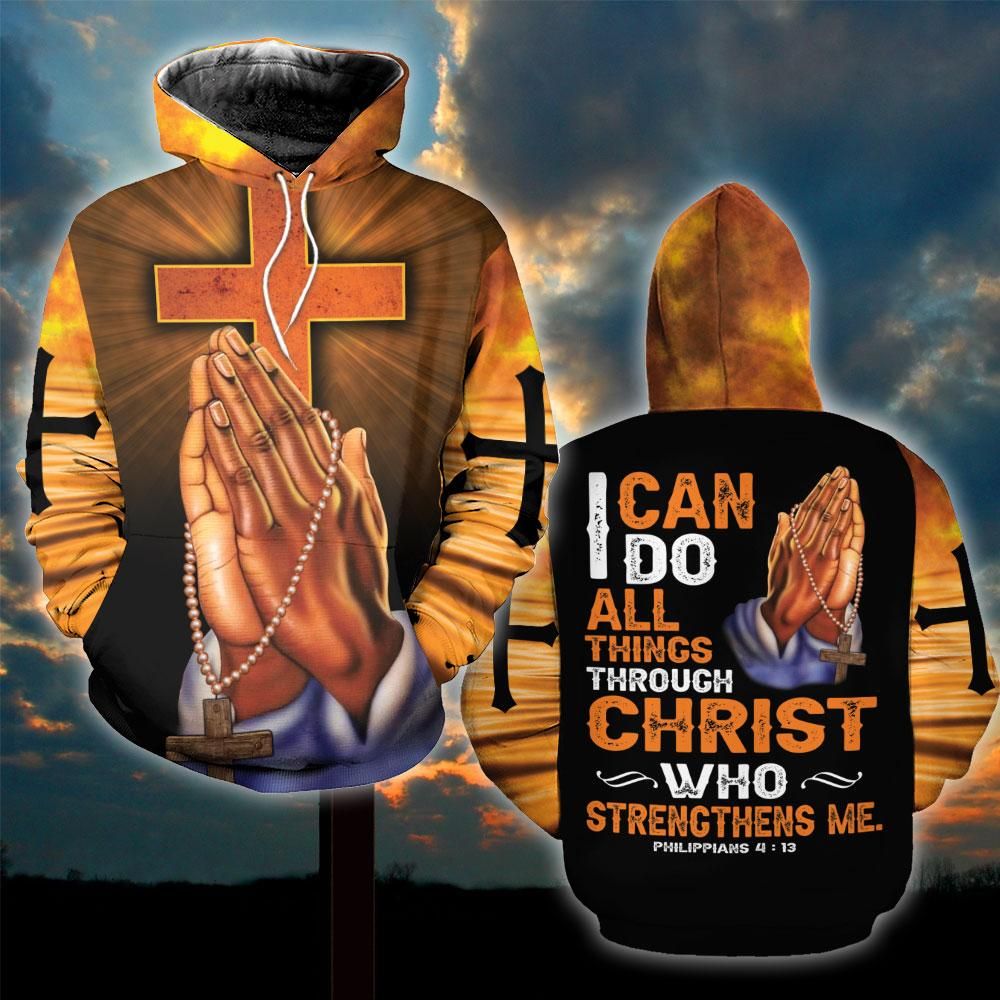 God Hand Cross I Can Do All Things Through Christ 3D Over Printed Hoodie Shirt