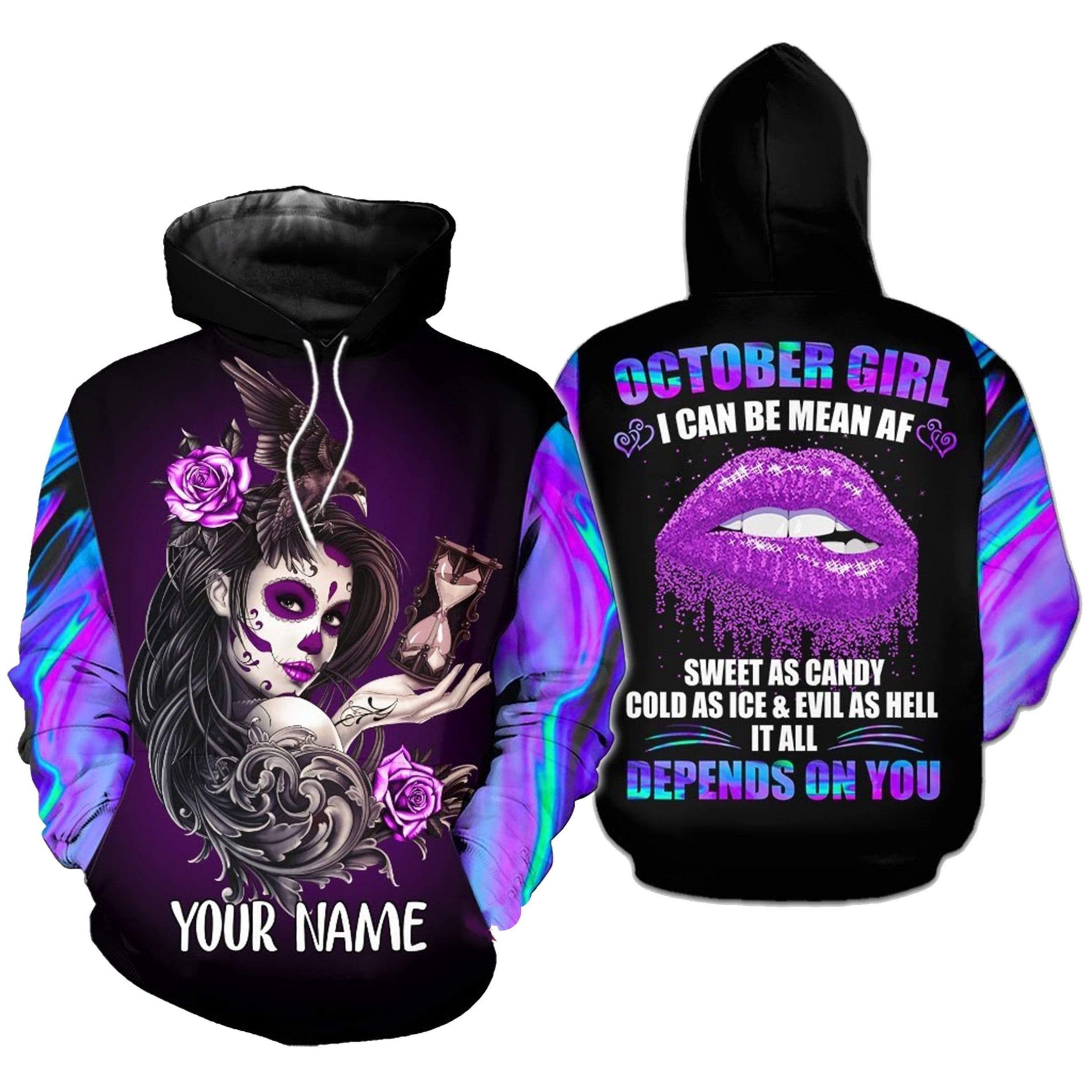 Personalized October Girl I Can Be Mean Af Hoodie 3D All Over Print