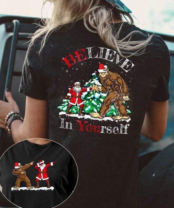 Believe In Yourself Bigfoot Christmas T-Shirt