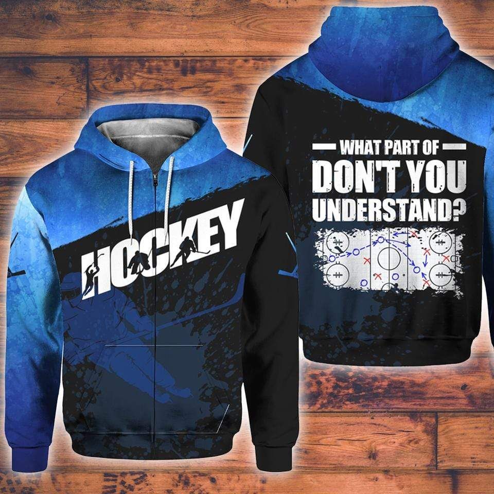 Ice Hockey What Part Of Don'T You Understand Hoodie 3D All Over Print