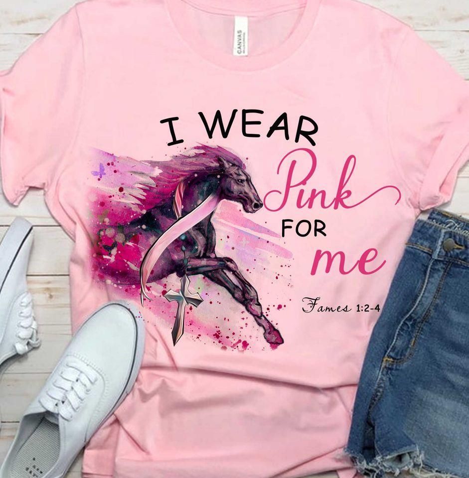 Horse I Wear Pink For Me Breast Cancer T-Shirt